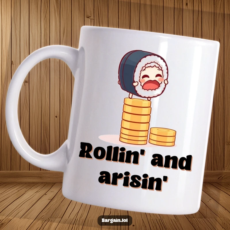 Funny mug showing a giggling sushi roll precariously balancing on a stack of shiny coins, a comical financial feat.