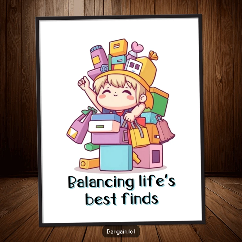 Funny cute character triumphantly balancing colorful mismatched bargain items, presented as a downloadable digital art print for humor.