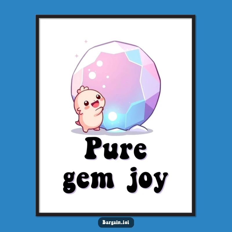 Funny Gem Discovery Print: Tiny Creature's Joyful Find, Instant Humor Art