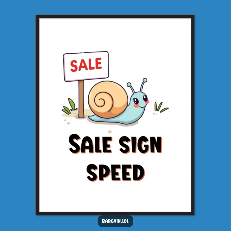Funny Kawaii Snail Digital Art: Sale Chase Happiness Print
