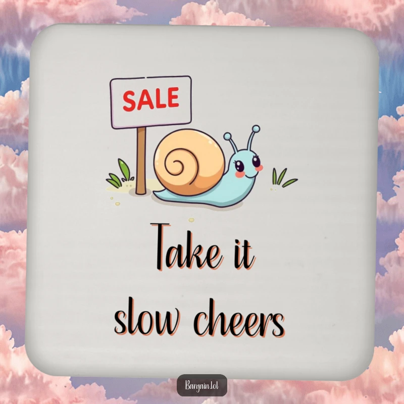 Funny Kawaii snail drink coaster showing a snail happily rolling towards a sale sign, perfect for surface protection.