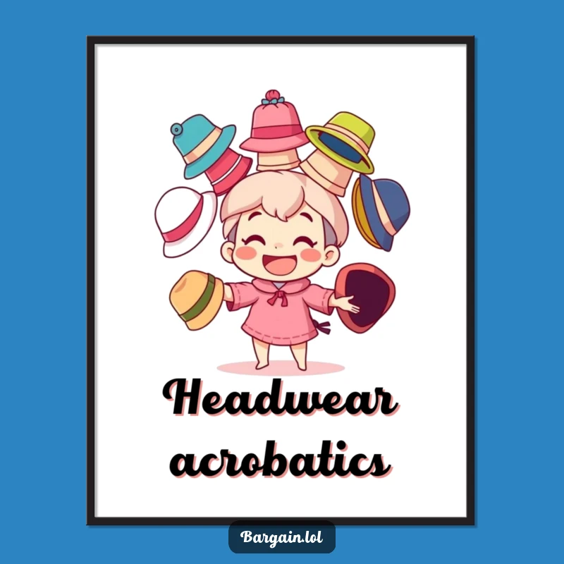 Funny Poster: Juggling Hats Character - Grinning Art, Whimsical Decor Funny Gift