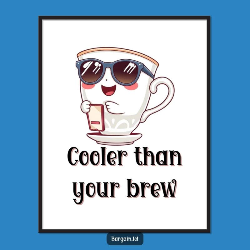 Funny Teacup Sunglasses Poster: Cool Vibing Critter Art, Stylish Wall Decor