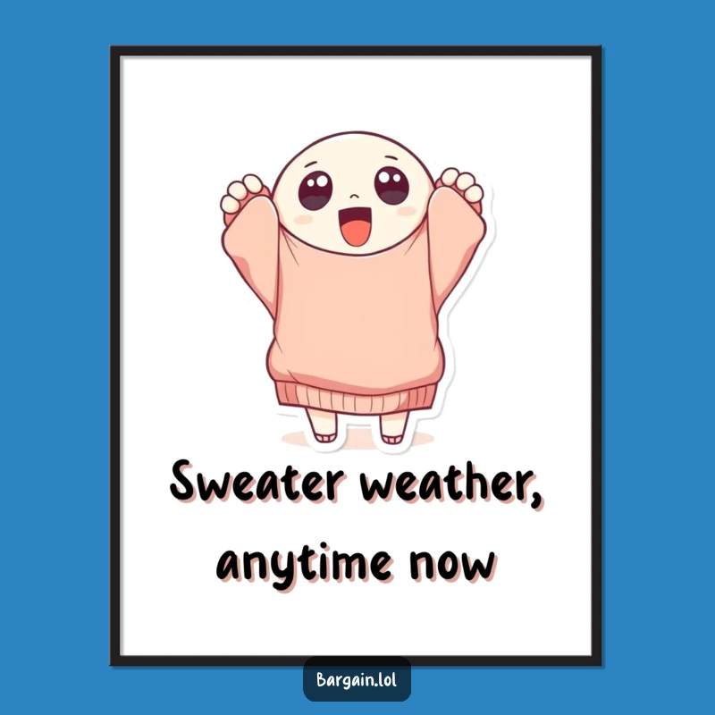Funny Sweater Poster: Cute Character's Thrift Find Art for Decor