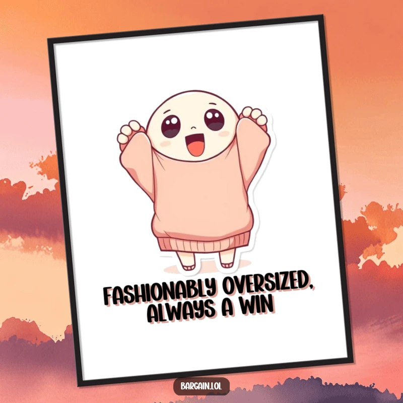 Funny free printable wall art of a character excitedly holding a tattered, oversized sweater, celebrating unique fashion finds.