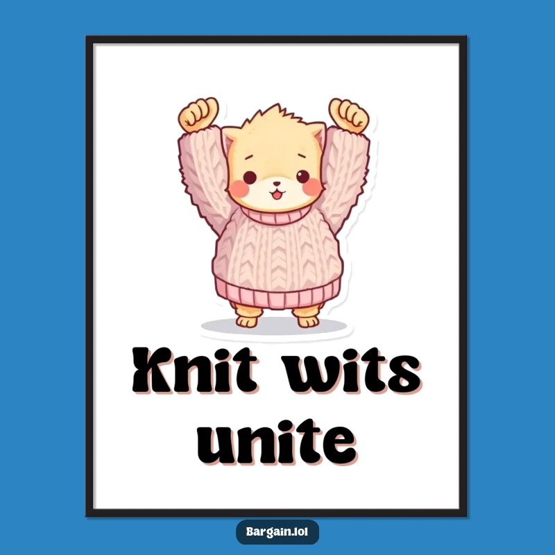 Free Printable Wall Art: Fuzzy Friend Sweater Humor, Cozy Downloadable Art