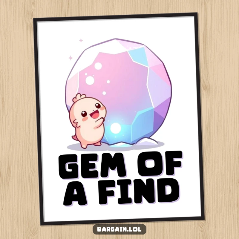 Funny Free Printable Wall Art: Tiny round creature gleefully discovers a giant sparkling gem, whimsical and joyful art.