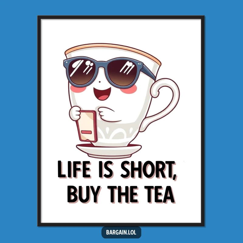 Funny Free Printable Wall Art: Cool Teacup Vibes Downloadable Art Gift