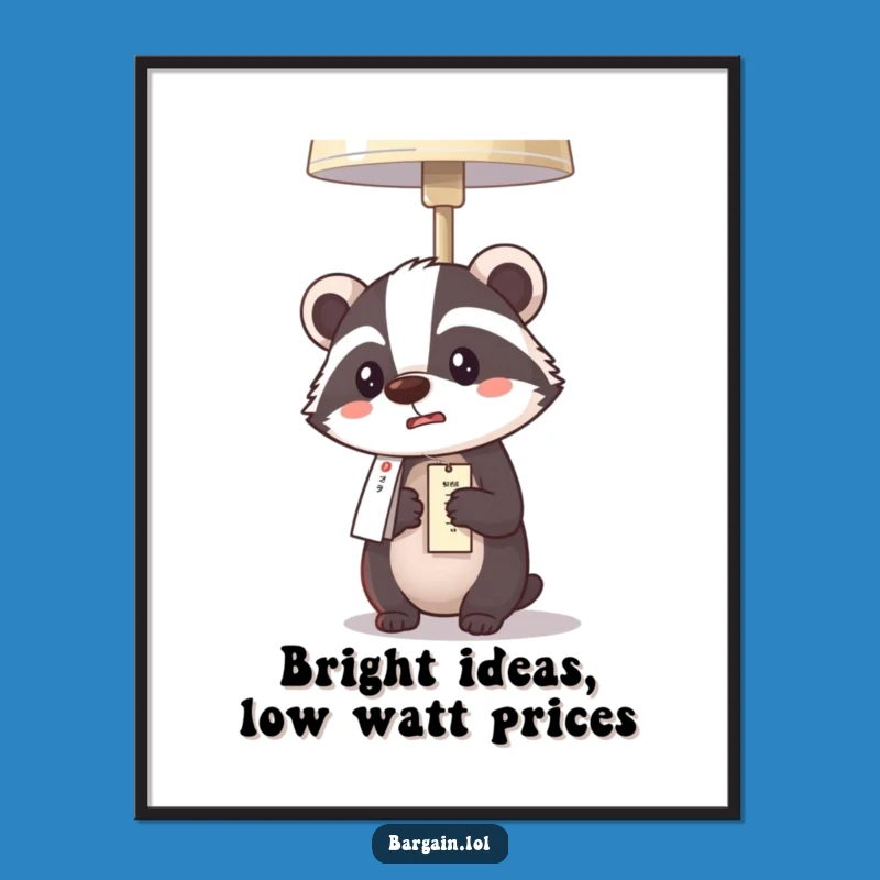Funny Free Printable Wall Art: Surprised Badger Loves Lamp Deals!
