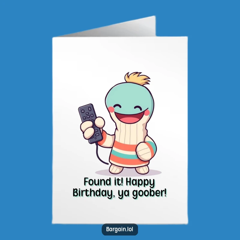 Free Printable Birthday Card: Grinning Sock Puppet Finds Remote, Hilarious Downloadable Gift