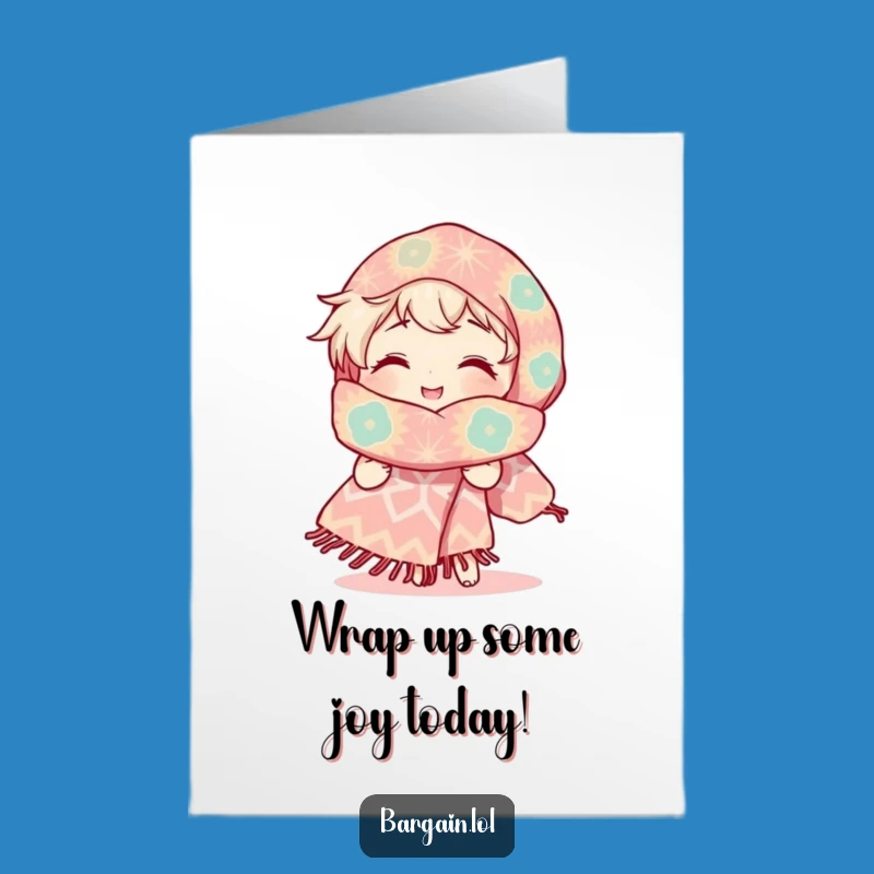 Free Printable Birthday Card: Funny Scarf Character, Humorous Downloadable Gift