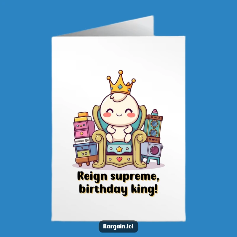 Free Printable Birthday Card: Royal Thrift King Greeting for a Birthday Boss