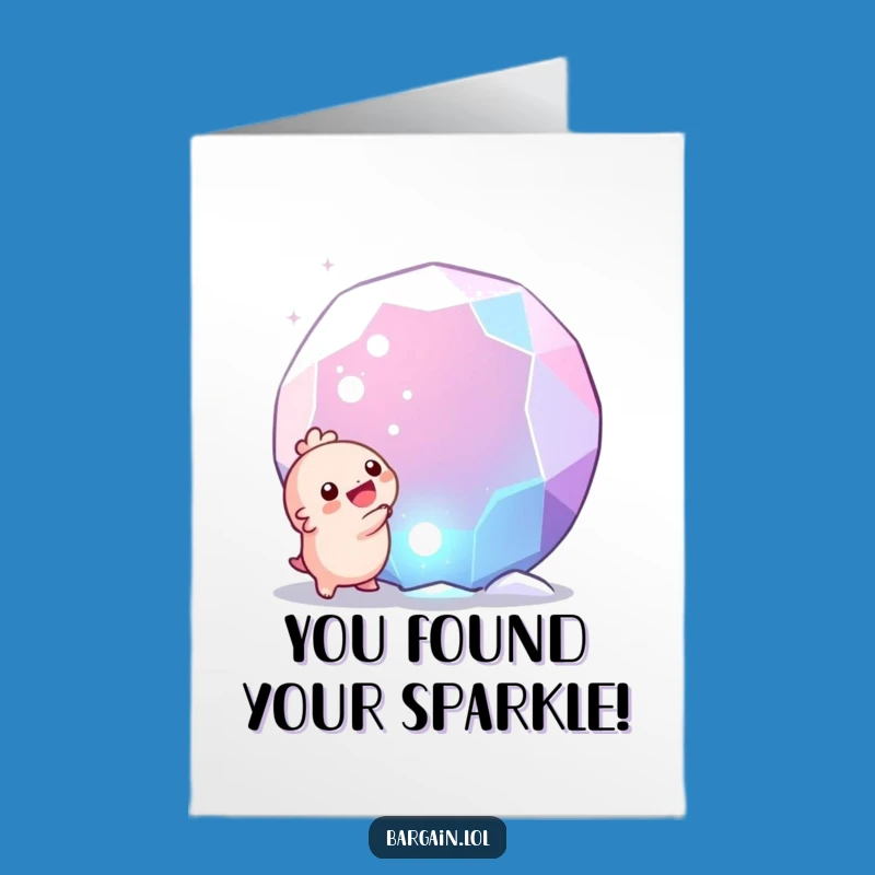 Free Printable Birthday Card: Tiny Creature Finds Gem Humor Card for Kids