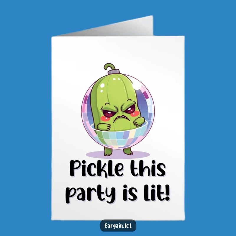 Free Printable Funny Birthday Card: Grumpy Pickle Disco Ball Mishap