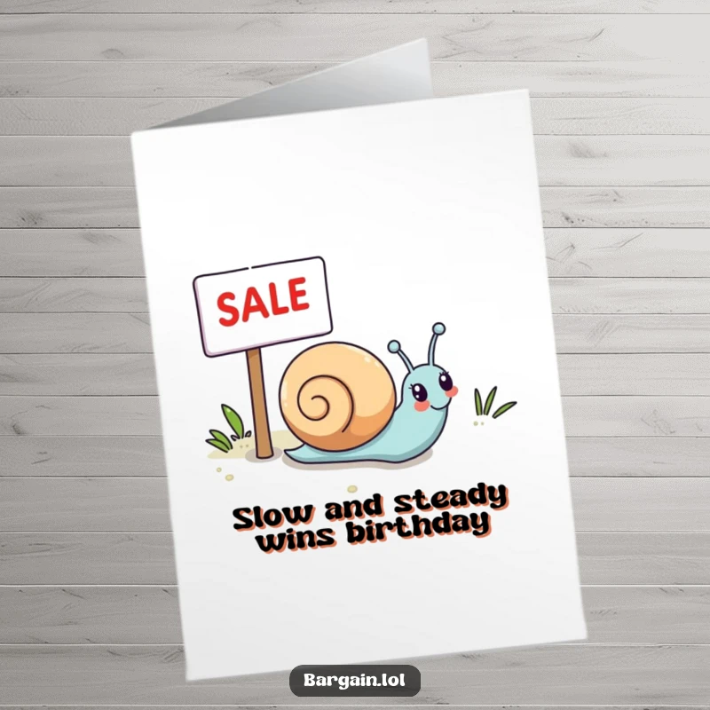 Funny Free Printable Birthday Card: A happy Kawaii snail slowly rolls towards a bright sale sign, perfect for birthday wishes.