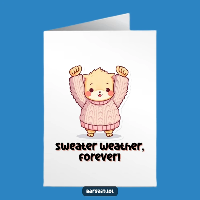 Free Printable Birthday Card: Fuzzy Friend Sweater Humor Card for Warm Wishes