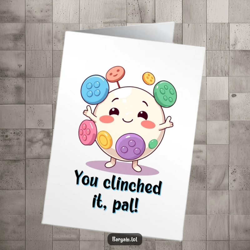 Funny Free Printable Congratulations Card showing a spherical character masterfully juggling large buttons with a happy, goofy expression.