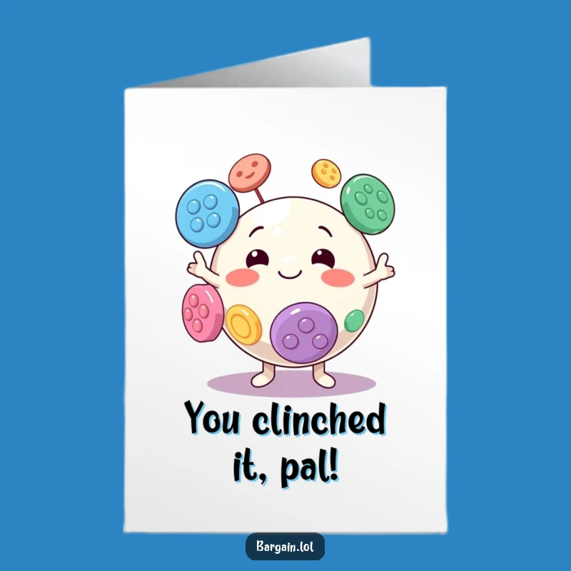 Free Printable Congrats Card: Button Juggler Sphere Funny Downloadable Gift