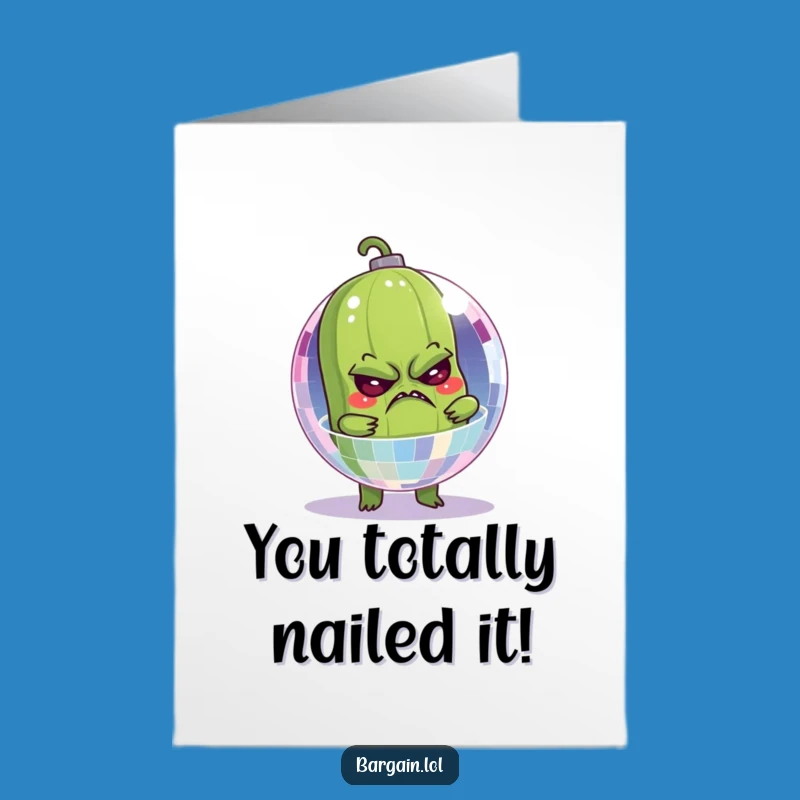 Free Printable Funny Congrats Card: Pickle Disco Ball Surprise
