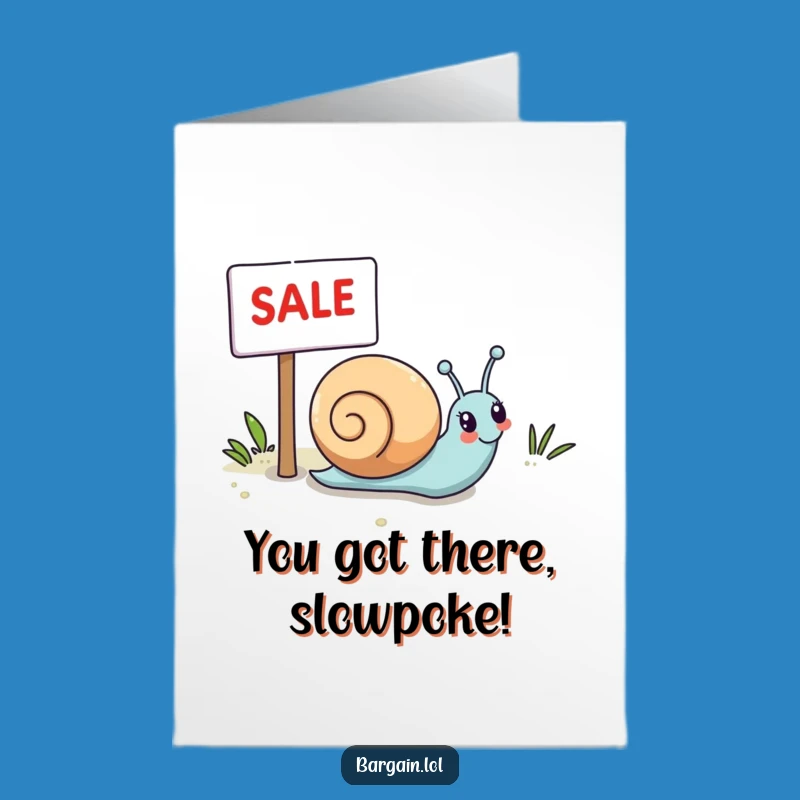 Hilarious Free Printable Congrats: Snail's Joyful Sale Pursuit!