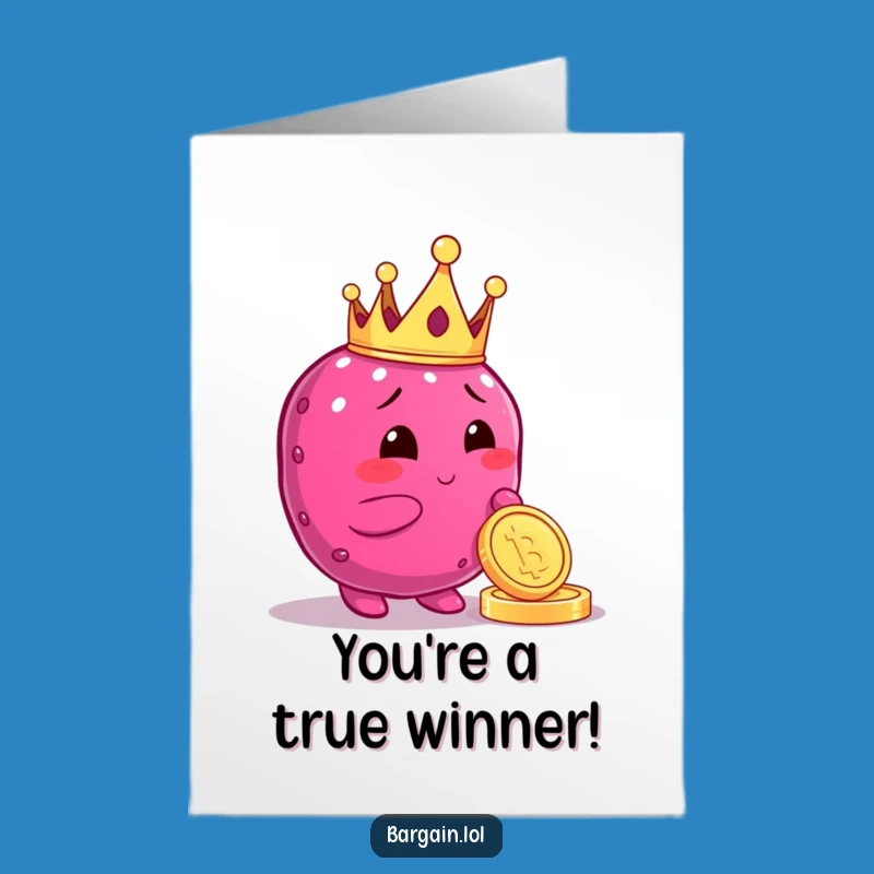 Free Printable Congrats Card: Berry Royal Coin Victory Funny Downloadable Gift