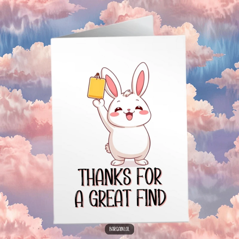 Funny Free Printable Thank You Card: A chubby bunny proudly displays a single, vibrant bargain item it has found.