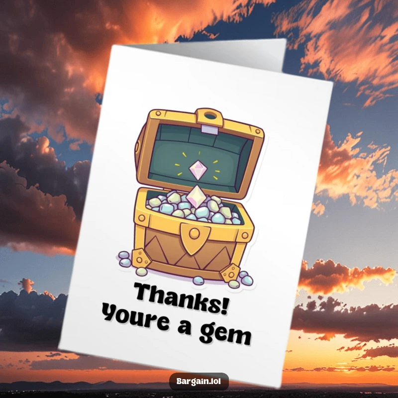 Funny Free Printable Thank You Card: A tiny sparkly gem joins an overflowing treasure chest, signifying immense gratitude and thanks.
