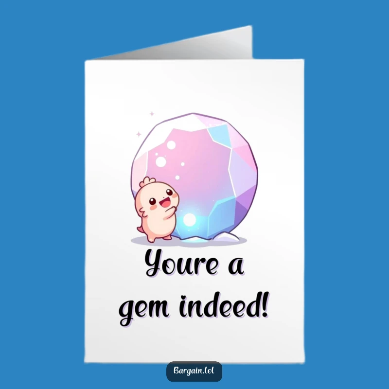 Free Printable Thank You Card: Gem Discovery Humor from a Tiny Creature