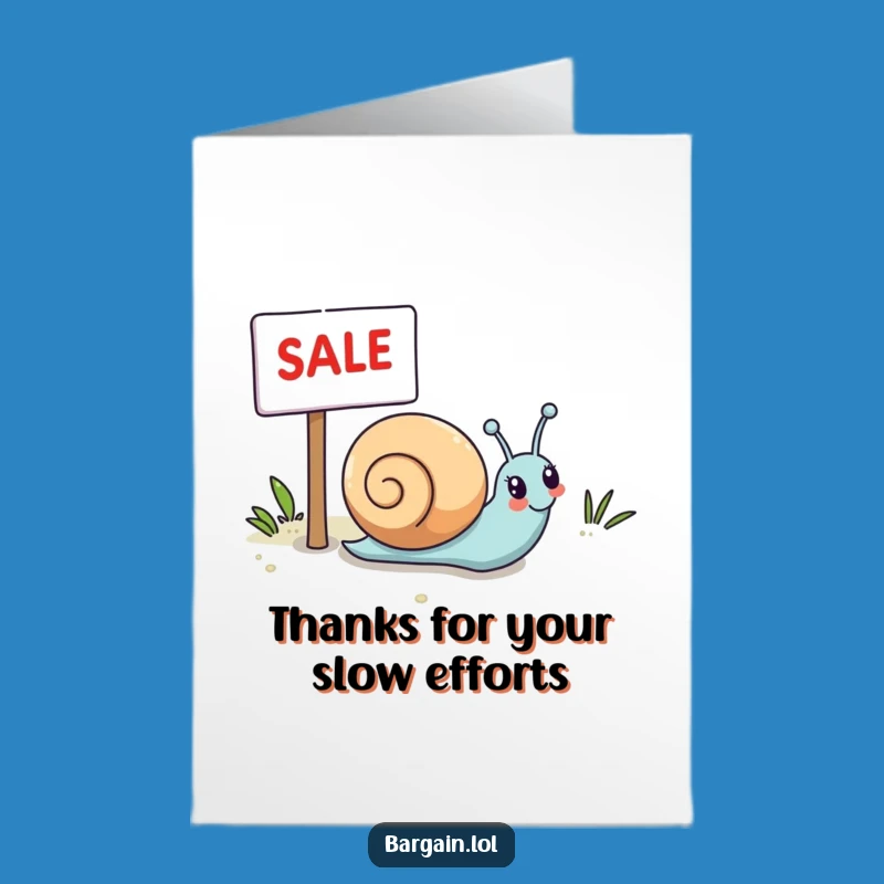 Funny Free Printable Thank You: Snail's Happy Sale Journey!
