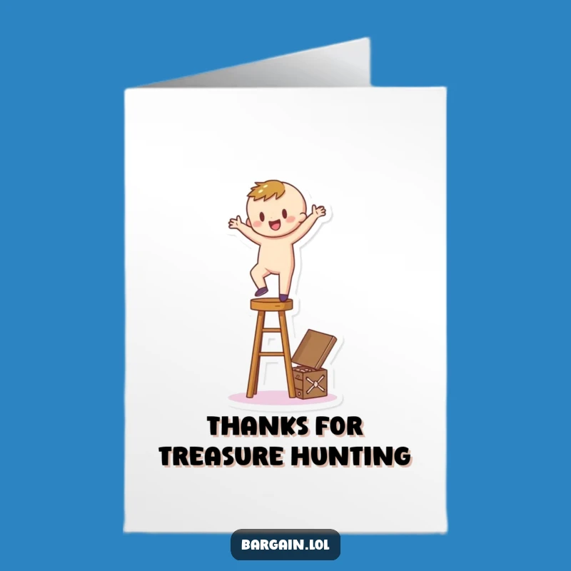 Free Printable Thank You Card: Treasure Gratitude, a Downloadable Humorous Appreciation Gift