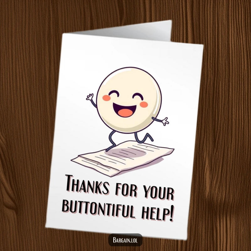Funny Free Printable Thank You Card: A happy button with legs hops joyfully over a receipt, conveying thanks.