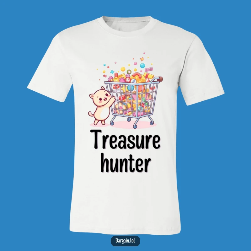 Funny Bargain Hunter T-Shirt: Tiny Creature Treasure Finder Tee