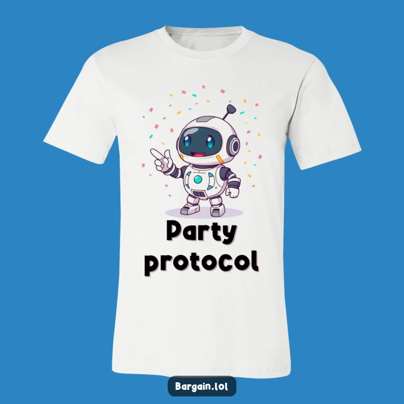 Funny Robot Party T-Shirt: Enthusiastic Robot Confetti Blast, Ideal Funny Gift